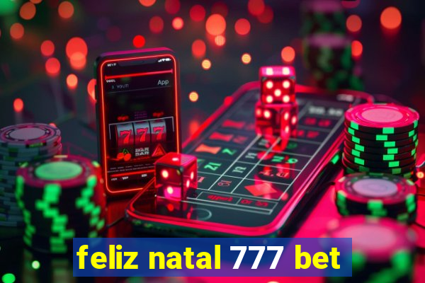 feliz natal 777 bet